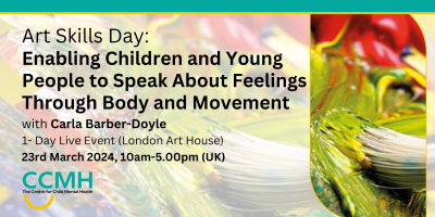 Enabling Children and Young People to Speak About Feelings Through Body and Movement with Carla Barber-Doyle